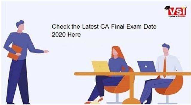 CA Final Exam Date -2020