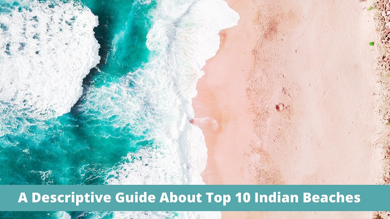 Top 10 Indian Beaches