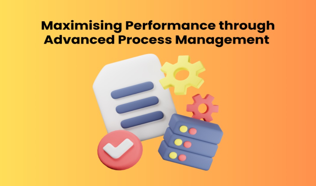 Advanced Process Management